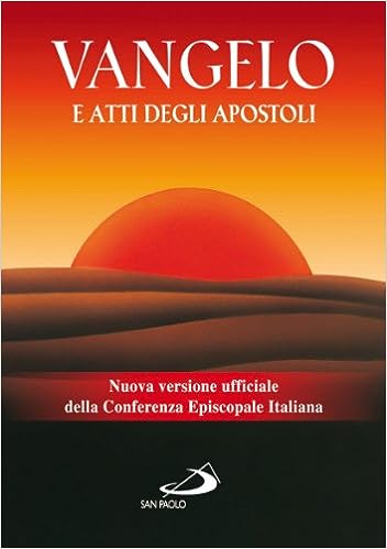 Vangelo e Atti degli apostoli. Nuova versione ufficiale della Conferenza Episcopale Italiana Copertina flessibile
